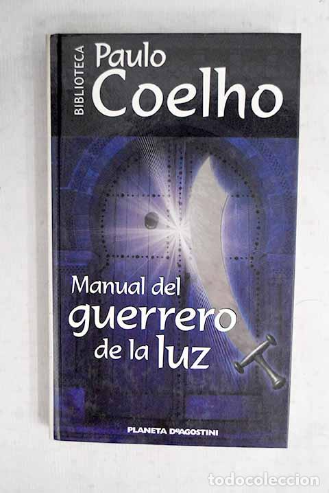 B&uuml;cher: Manual del guerrero de la luz.- Coelho, Paulo