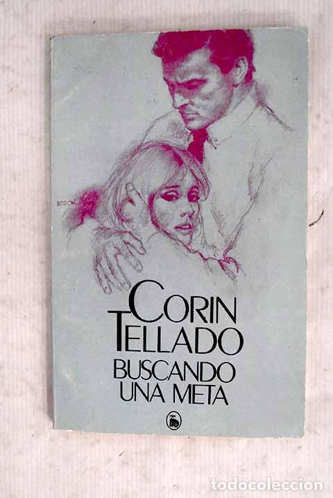 B&uuml;cher: Buscando una meta: Tellado, Cor&iacute;n.- Tellado, Cor&iacute;n