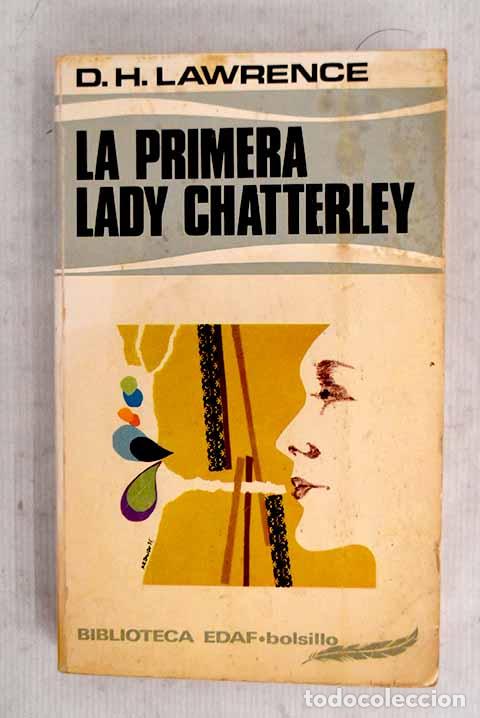 B&uuml;cher: La primera Lady Chatterley.- Lawrence, D. H.