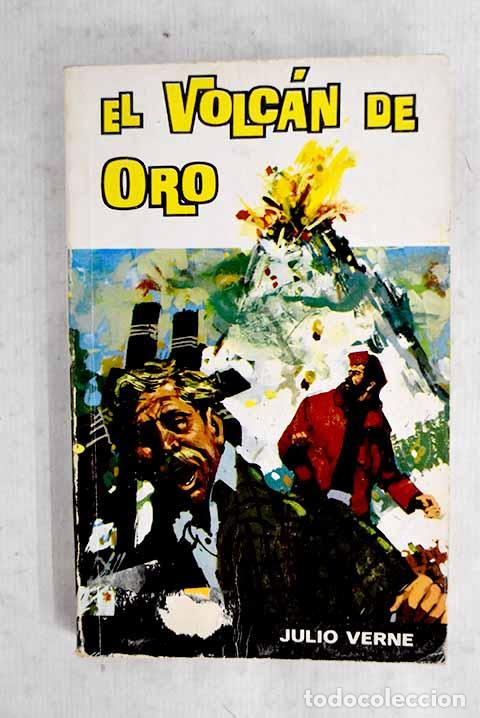 B&uuml;cher: El volc&aacute;n de oro: Verne, Julio.- Verne, Julio
