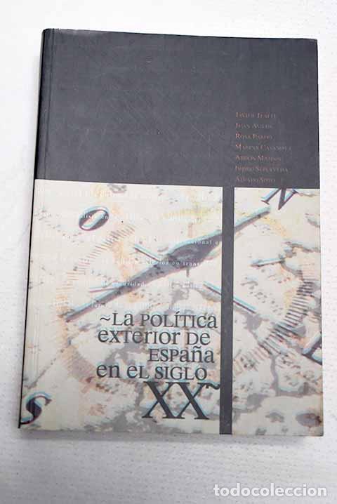 Libri di seconda mano: La pol&iacute;tica exterior de Espa&ntilde;a en el siglo XX: congreso internacional, Madrid, 10, 11