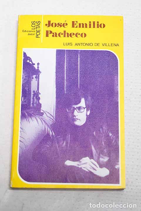 Libri di seconda mano: Jos&eacute; Emilio Pacheco: Villena, Luis Antonio de.- Villena, Luis Antonio de