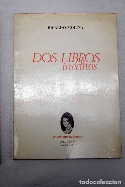 Libros: Dos libros in&eacute;ditos: Molina, Ricardo.- Molina, Ricardo