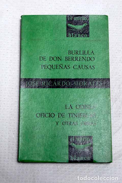 Libros: Burlilla de don Berrendo, Do&ntilde;a Caracolines y su amante ; Peque&ntilde;as causas .- Morales, Jos&eacute; Ricardo