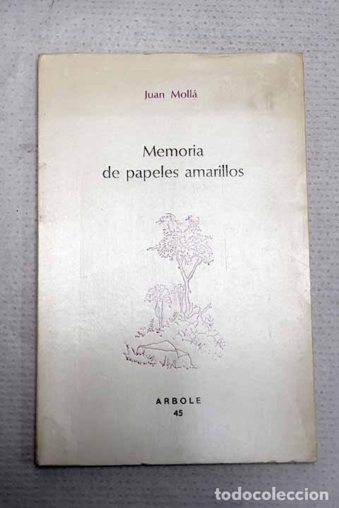 Libros: Memoria de papeles amarillos.- Moll&aacute;, Juan