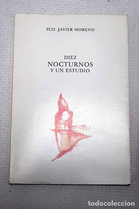Libros: Diez nocturnos y un estudio.- Moreno, Francisco Javier