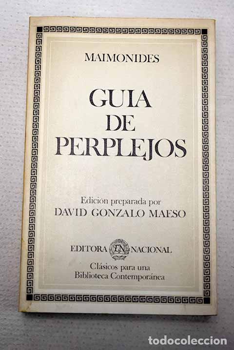 Libros: Gu&iacute;a de perplejos: Maim&oacute;nides.- Maim&oacute;nides