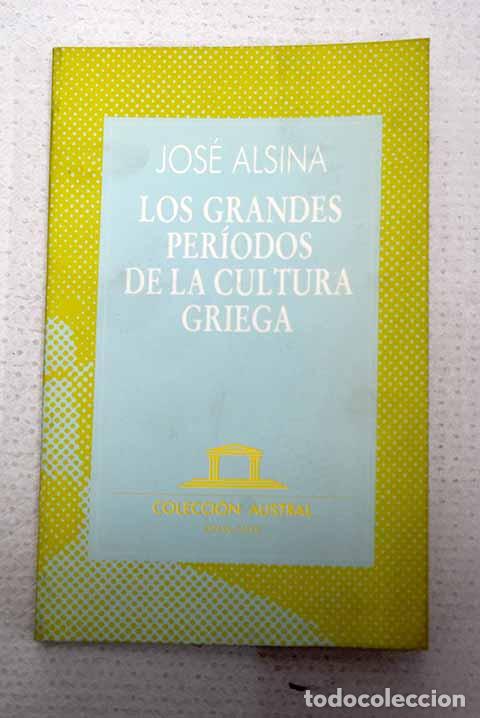 Libros: Los grandes periodos de la cultura griega.- Alsina Clota, Jos&eacute;