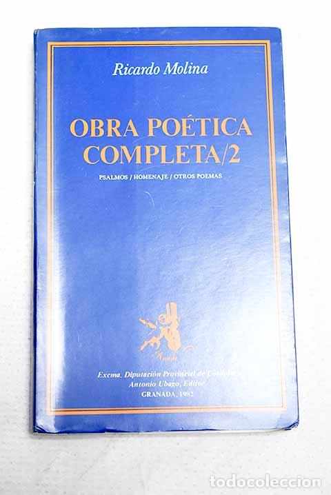 Libros: Obra po&eacute;tica completa, tomo II.- Molina, Ricardo