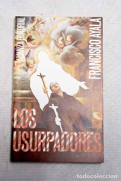 Livres: Los usurpadores: Ayala, Francisco.- Ayala, Francisco
