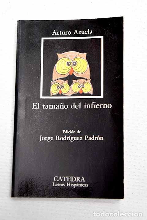 Livres: El tama&ntilde;o del infierno.- Azuela, Arturo