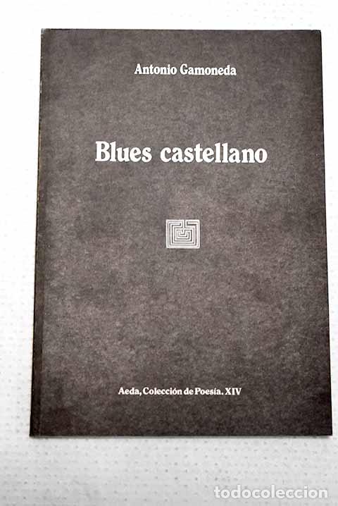 Livres: Blues castellano (1961-1966).- Gamoneda, Antonio