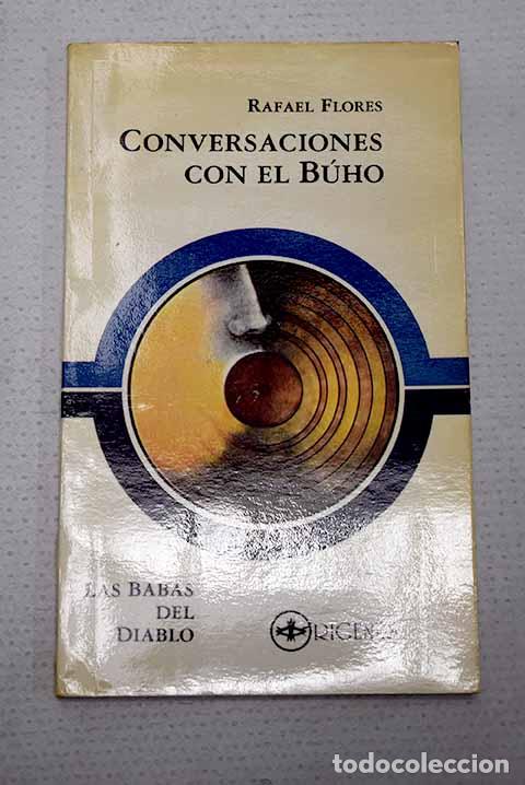 Livres: Conversaciones con el b&uacute;ho.- Flores, Rafael