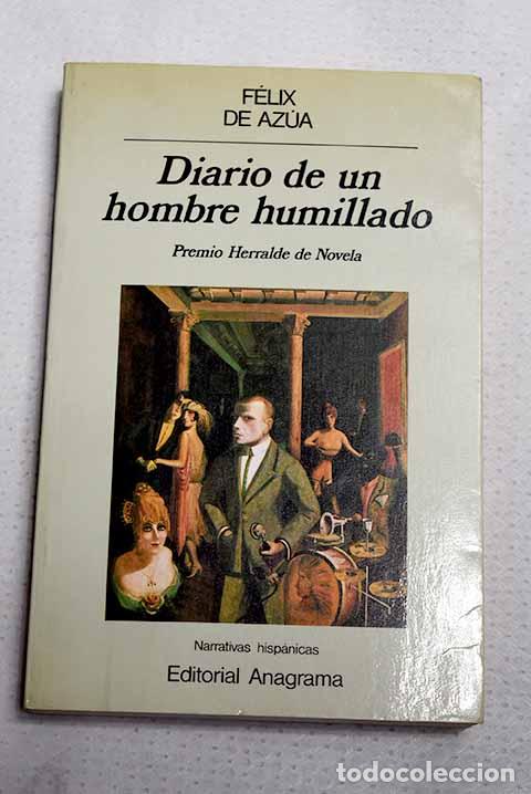 Livros em segunda m&atilde;o: Diario de un hombre humillado.- Az&uacute;a, F&eacute;lix de