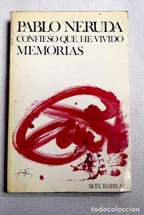 Livros em segunda m&atilde;o: Confieso que he vivido: memorias.- Neruda, Pablo