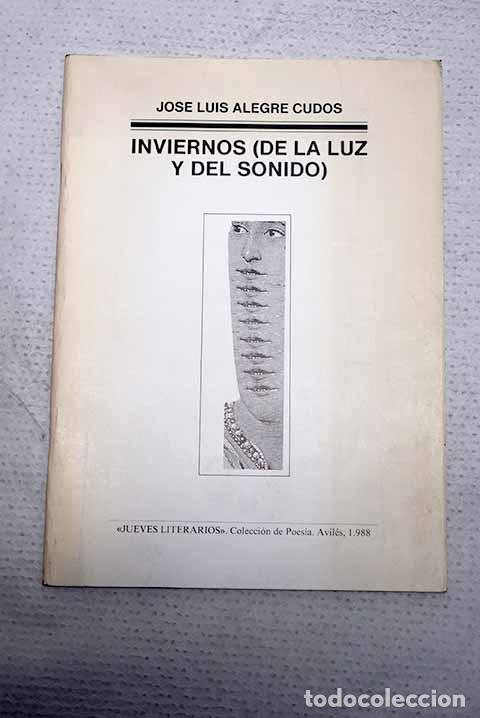 Livros em segunda m&atilde;o: Inviernos (de la luz y del sonido): premio Ana de Valle 1987.- Alegre Cud&oacute;s, Jos&eacute; Luis