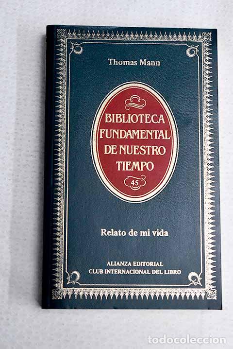 Livros em segunda m&atilde;o: Relatos de mi vida: Mann, Thomas.- Mann, Thomas
