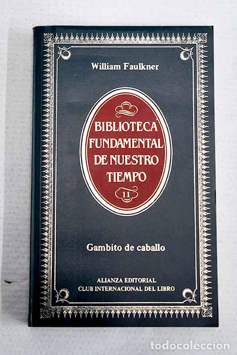 Livros em segunda m&atilde;o: Gambito de caballo: Faulkner, William.- Faulkner, William