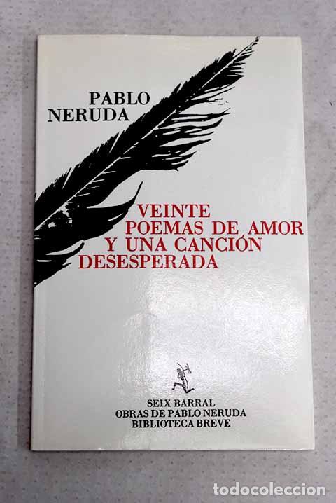Livros em segunda m&atilde;o: Veinte poemas de amor y una canci&oacute;n desesperada.- Neruda, Pablo