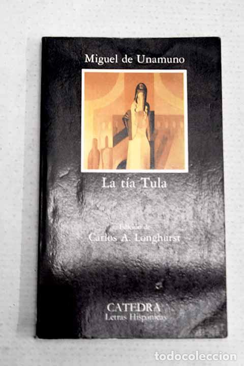 Livros em segunda m&atilde;o: La t&iacute;a Tula: Unamuno, Miguel de.- Unamuno, Miguel de
