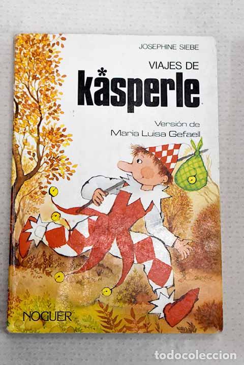 Livros em segunda m&atilde;o: Viajes de K&aacute;sperle: Siebe, Josephine.- Siebe, Josephine