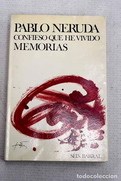 Livros em segunda m&atilde;o: Confieso que he vivido: memorias.- Neruda, Pablo