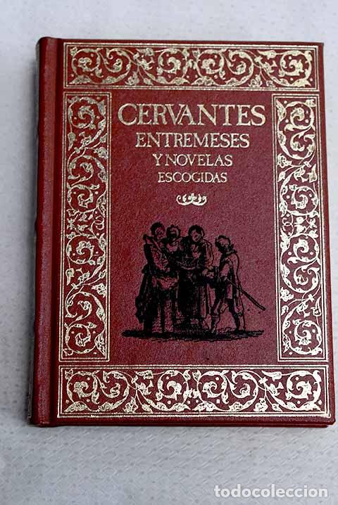Livros em segunda m&atilde;o: Entremeses ; Novelas escogidas.- Cervantes Saavedra, Miguel de