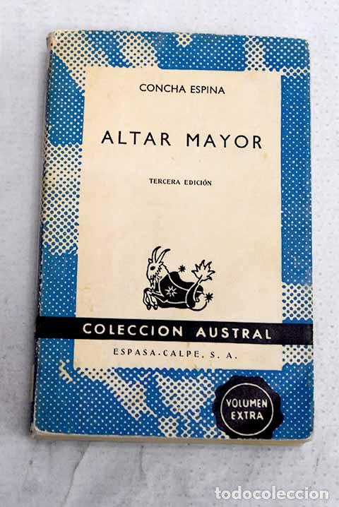 Livros em segunda m&atilde;o: Altar mayor: Espina, Concha.- Espina, Concha