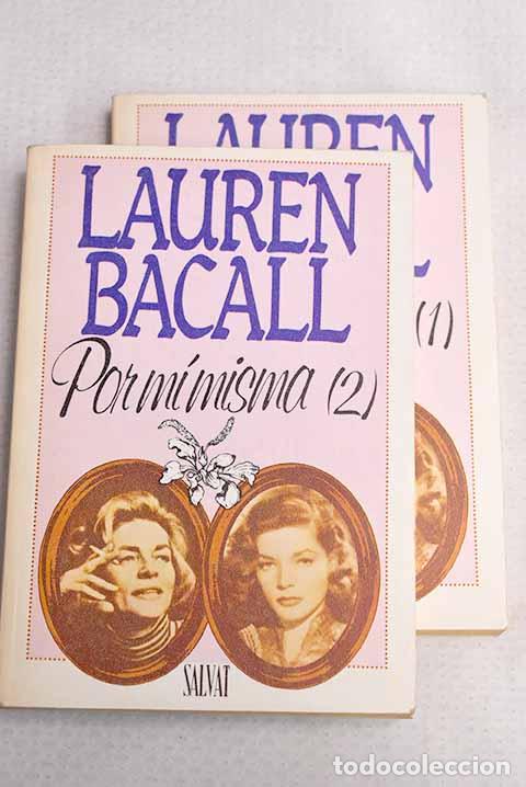 Livros em segunda m&atilde;o: Por mi misma: Bacall, Lauren.- Bacall, Lauren