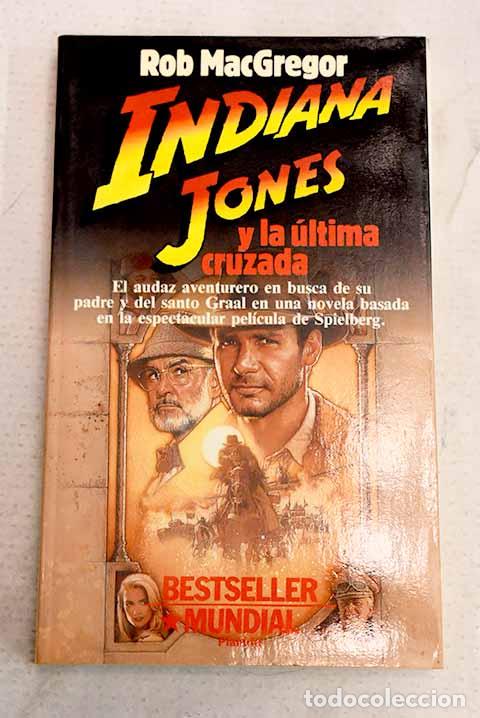 Livros em segunda m&atilde;o: Indiana Jones y la &uacute;ltima cruzada.- MacGregor, Rob