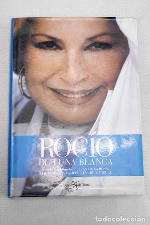 Libros: Roc&iacute;o de luna blanca.- Villanueva, Luc&iacute;a