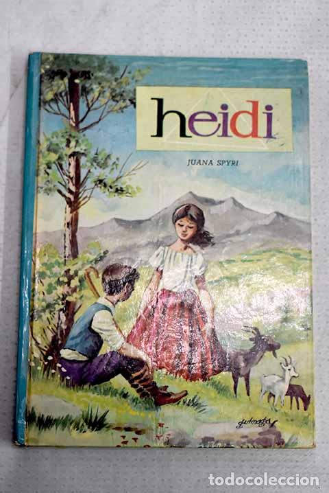 Libros: Heidi: Spyri, Johanna.- Spyri, Johanna
