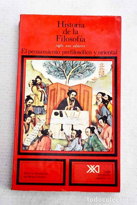 Libros: Historia de la filosof&iacute;a: el pensamiento prefilos&oacute;fico y oriental