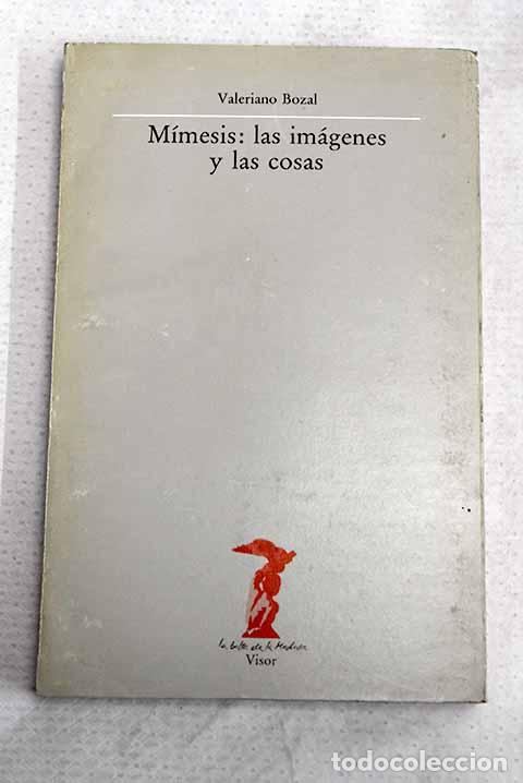 Libros: Mimesis: las im&aacute;genes y las cosas.- Bozal, Valeriano