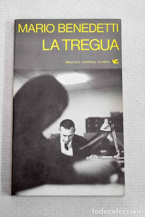 Libros: La tregua: Benedetti, Mario.- Benedetti, Mario