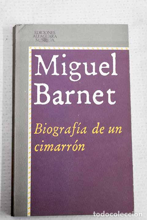 Libros: Biograf&iacute;a de un cimarr&oacute;n.- Barnet, Miguel