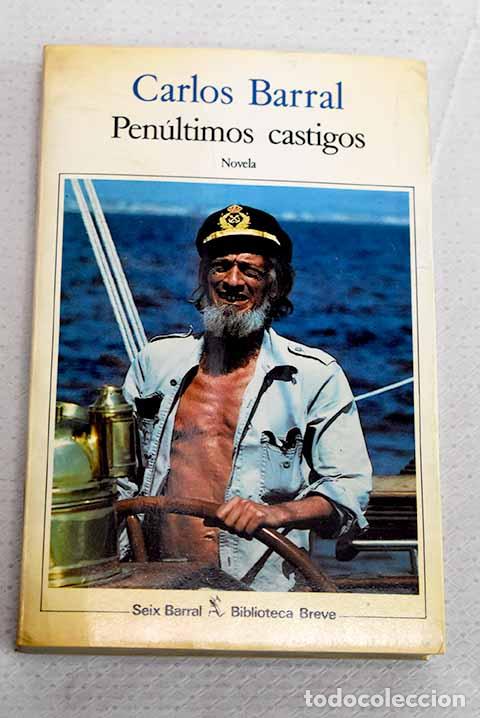 Libros: Pen&uacute;ltimos castigos: Barral, Carlos.- Barral, Carlos