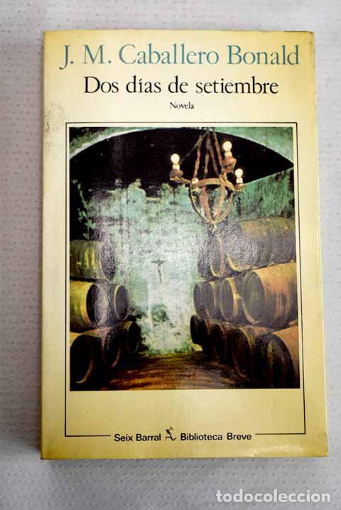 books: Dos d&iacute;as de setiembre.- Caballero Bonald, Jos&eacute; Manuel
