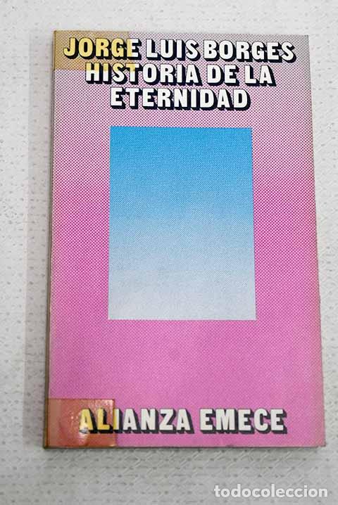 books: Historia de la eternidad.- Borges, Jorge Luis