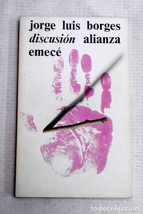 books: Discusi&oacute;n: Borges, Jorge Luis.- Borges, Jorge Luis