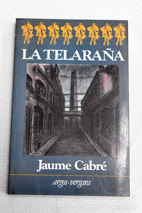 books: La telara&ntilde;a: Cabr&eacute;, Jaume.- Cabr&eacute;, Jaume