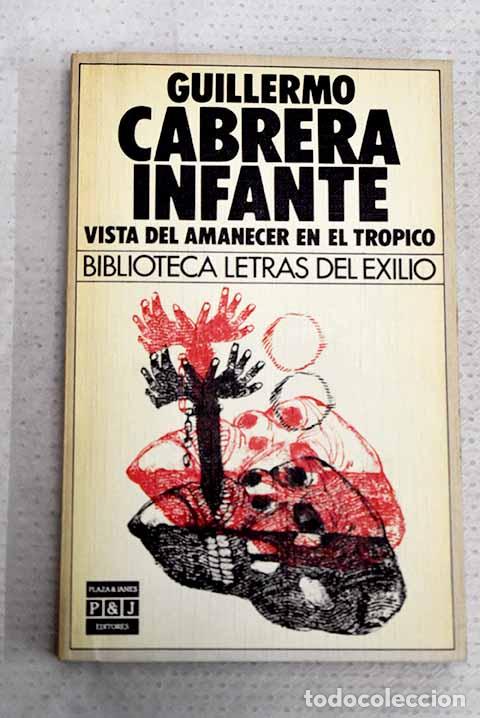books: Vista del amanecer en el tr&oacute;pico.- Cabrera Infante, Guillermo