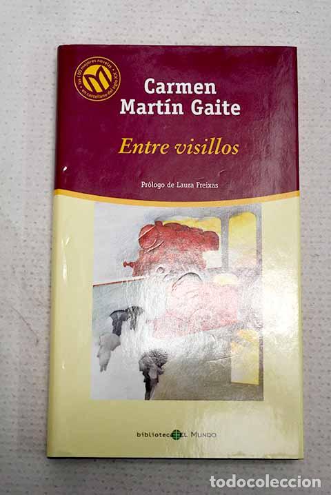 Libros: Entre visillos: Mart&iacute;n Gaite, Carmen.- Mart&iacute;n Gaite, Carmen
