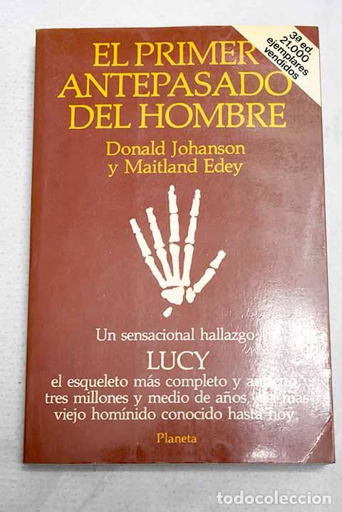 Libros: El primer antepasado del hombre.- Johanson, Donald