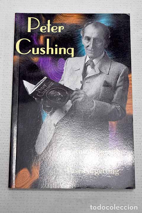Libros: An autobiography: Cushing, Peter; Cushing, Peter,,null.- Cushing, Peter; Cushing, Peter,,null