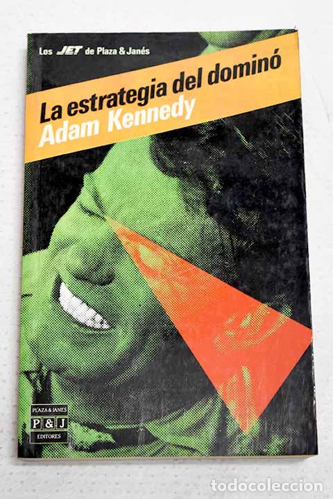 Libros: La estrategia del domin&oacute;.- Kennedy, Adam