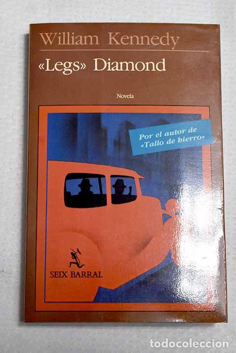 Libros: Legs diamond: Kennedy, William.- Kennedy, William