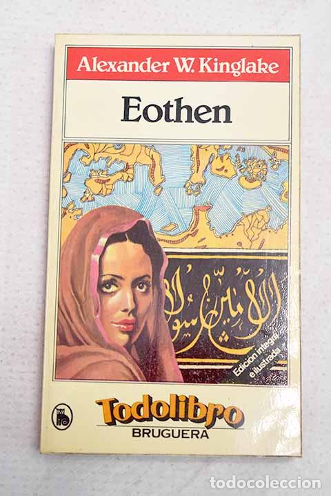 Libros: Eothen: Kinglake, Alexander W..- Kinglake, Alexander W.