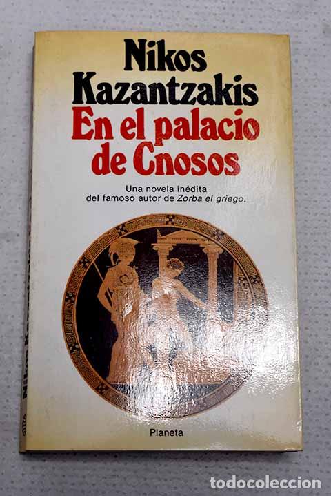 Libros: En el palacio de Cnosos.- Kazantzakis, Niko