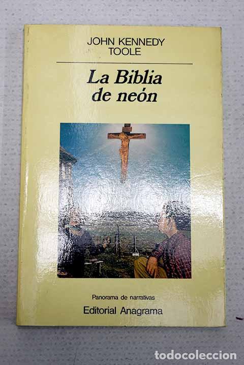 Libros: La Biblia de ne&oacute;n: Toole, John Kennedy.- Toole, John Kennedy
